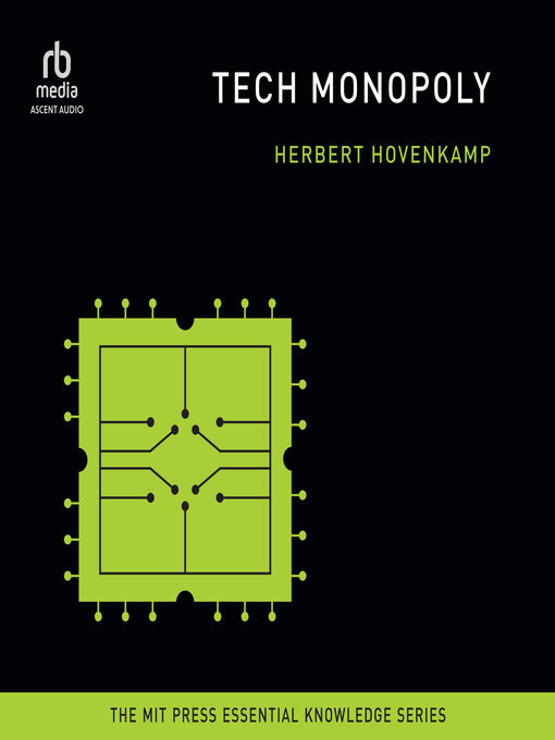 Title details for Tech Monopoly by Herbert Hovenkamp - Available